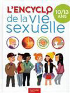 Image de L'encyclo de la vie sexuelle 10-13 ans