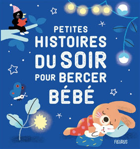 Image de Petites histoires du soir pour bercer bébé