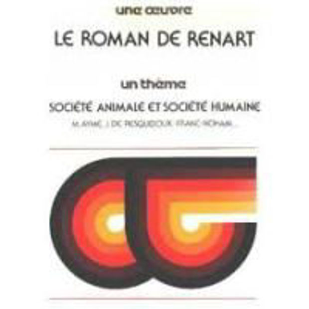 Image de Le Roman de Renart: société animale et société humaine