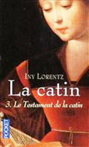 Image de La Catin :Tome 3: Le Testament de la catin