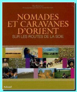 Image de Nomades et caravanes d'Orient sur les routes de la soie