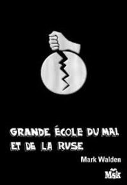 Image de Grande Ecole du mal et de la ruse Volume 1