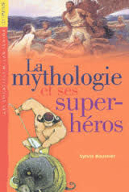 Image de La Mythologie et ses super-héros