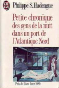 Image de Petite chronique des gens de la nuit dans un port de l'Atlantique Nord