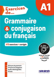 Picture of Exercices de grammaire et conjugaison, A1 : 470 exercices + corrigés