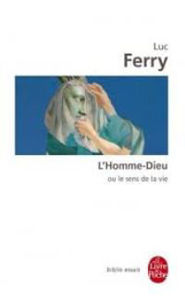 Image de L'Homme-Dieu ou Le Sens de la vie