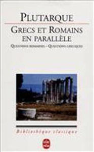 Image de Grec et Romains en parallèle - questions romaines - questions grecques