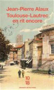 Image de Toulouse-Lautrec en rit encore