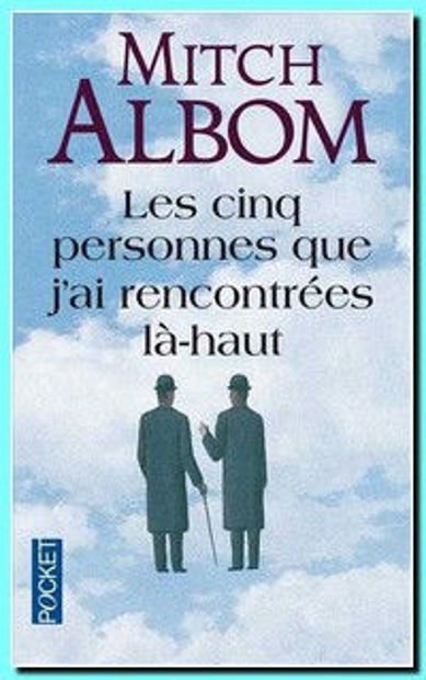Image de Les cinq personnes que j'ai rencontrées là-haut