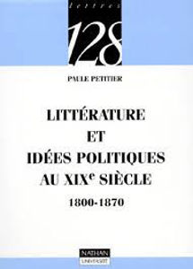 Image de Littérature et idées politiques au XIXème siècle 1800-1870