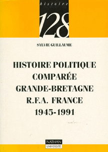 Image de Histoire Politique comparée Grande-Bretagne, R.F.A., France 1945-1991