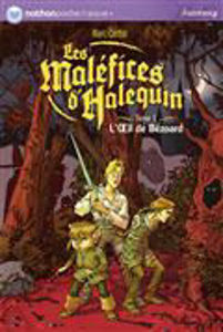 Image de Les Maléfices d'Halequin. Tome 1. L'oeil de Bézoard.
