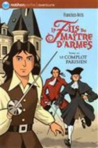 Image de Le fils du maître d'armes Volume 3, Le complot parisien