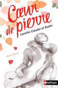 Image de Coeur de pierre - Camille Claudel et Rodin