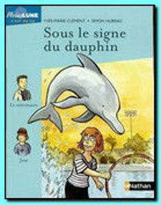 Image de Sous le signe du dauphin