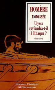 Image de L'Odyssée Ulysse reviendra-t-il à Ithaque? Chants I à VII