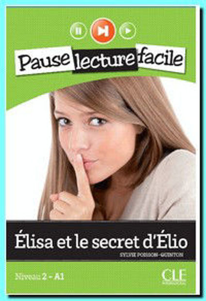 Image de Elisa et le secret d'Elio -livre + cd audio - Pause lecture facile - niveau 2 - A1