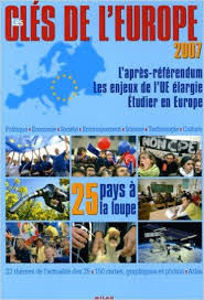 Image de Les Clés de l'Europe 2007. L'après référendum. Les enjeux de l'UE. élargie.