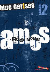 Image de Blue Cerises : saison 2 Amos : rôde movie