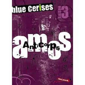Image de Blue cerises : saison 3 Amos : anticorps