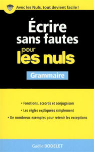 Picture of Ecrire sans fautes pour les nuls : grammaire
