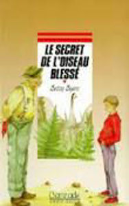 Image de Le secret de l'oiseau blessé