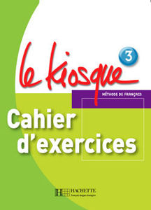 Image de Le Kiosque 3 Cahier d'exercices
