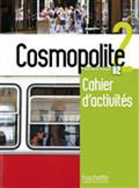Image de Cosmopolite 2, A2 : cahier d'activités