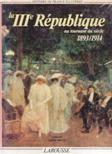 Image de Histoire de France illustrée T14 La 3e République au tournant du siècle