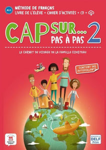 Image de Cap sur... pas à pas, le carnet de voyage de la famille Cousteau 2 : méthode de français, A1.1/A1.2: livre de l'élève + cahier d'activités + CD + MP3