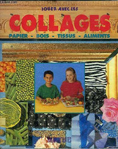 Image de Jouer avec Les COLLAGES. Papier, bois, Tissus, Aliments.