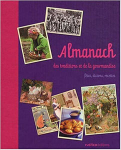 Picture of Almanach des traditions et de la gourmandise: fêtes, dictons, recettes