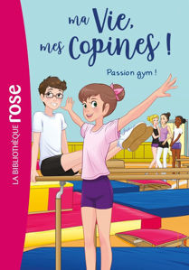 Image de Ma vie, mes copines ! Volume 24, Passion gym !