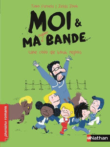 Image de Moi & ma super bande Volume 04 - Une colo de tout repos