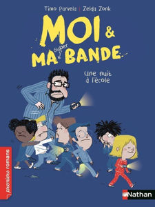 Image de Moi & ma super bande Volume 07 - Une nuit à l'école