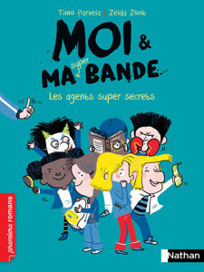 Image de Moi & ma super bande Volume 13 - Les agents super secrets