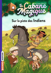 Image de La cabane magique, TOME 17, Sur la piste des Indiens