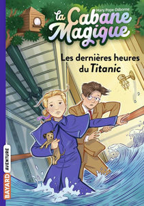 Image de La cabane magique, TOME 16, Les dernières heures du Titanic