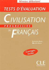 Image de Civilisation progressive du français, niveau débutant : tests d'évaluation