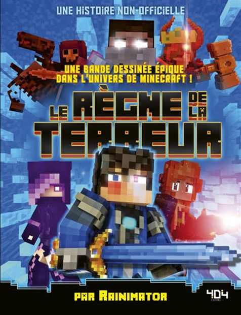 Image de Le règne de la terreur : une bande dessinée épique dans l'univers de Minecraft ! : une histoire non-officielle