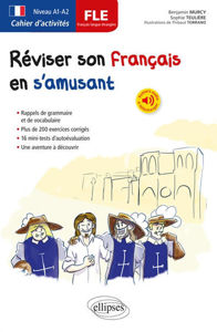 Image de Réviser son français en s'amusant : FLE français langue étrangère, niveau A1-A2 : cahier d'activités