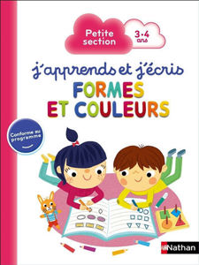 Image de J'apprends et j'écris - formes et couleurs (P.S. 3-4 ANS)