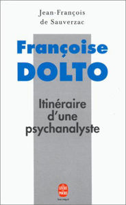 Image de Françoise Dolto, Itinéraire d'une psychanalyste