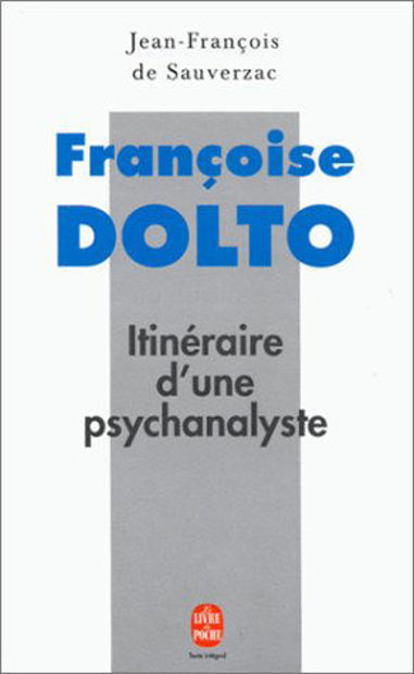 Image de Françoise Dolto, Itinéraire d'une psychanalyste