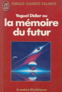 Image de Yaguel Didier ou La mémoire du futur