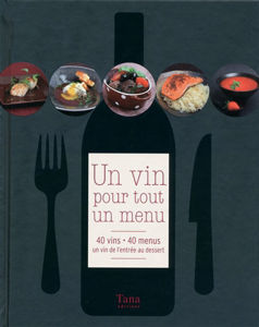 Image de Un vin pour tout un menu - 40 vins - 40 menus