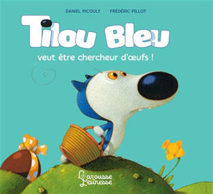 Image de Tilou Bleu veut être chercheur d'oeufs !