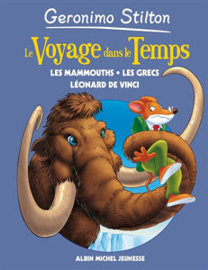 Image de Le voyage dans le temps - Les mammouths, les Grecs, Léonard de Vinci
