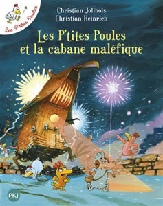 Image de Les P'tites Poules et la cabane maléfique !