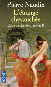 Image de Cycle de Gui de Clairbois II L’étrange chevauchée